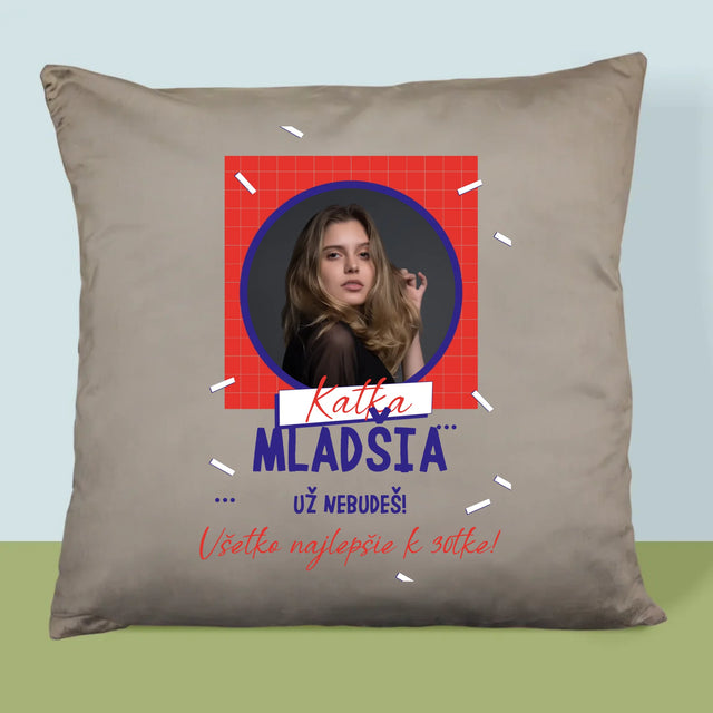 Fotografia A Podpis: Mladšia Už Nebudeš - Vankúš 