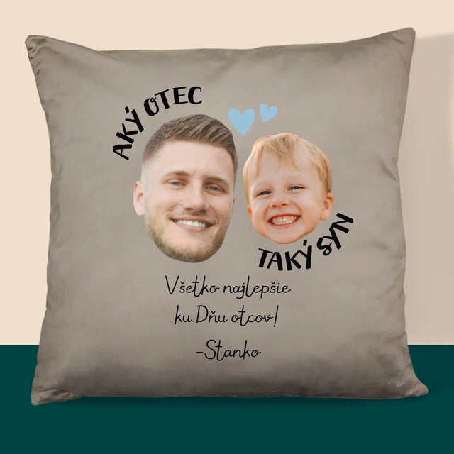 Tvoja Postava: Aký Otec, Taký Syn - Vankúš 