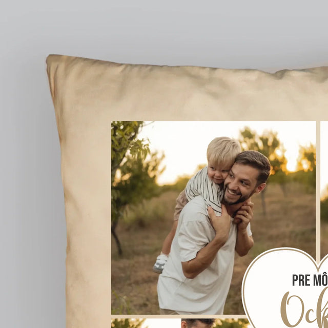 Fotokoláž: Pre Môjho Ocka - Vankúš 