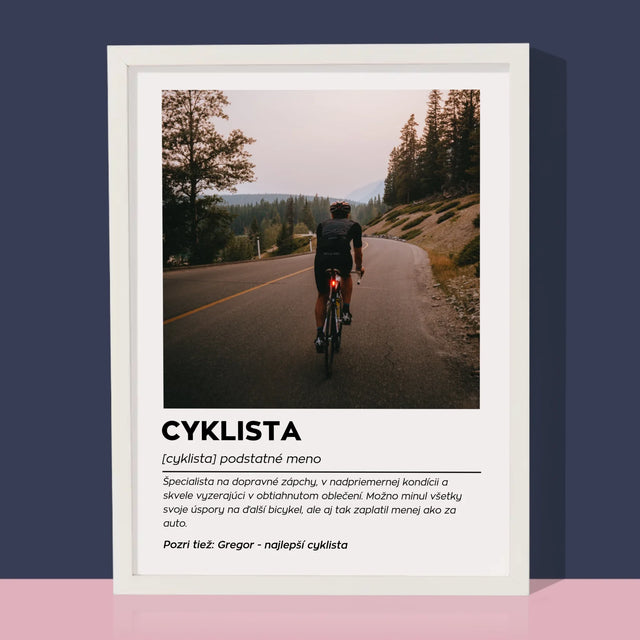Fotografia A Podpis: Cyklista Definícia - Zarámováná Tlač 30X40 (Vertikálne)