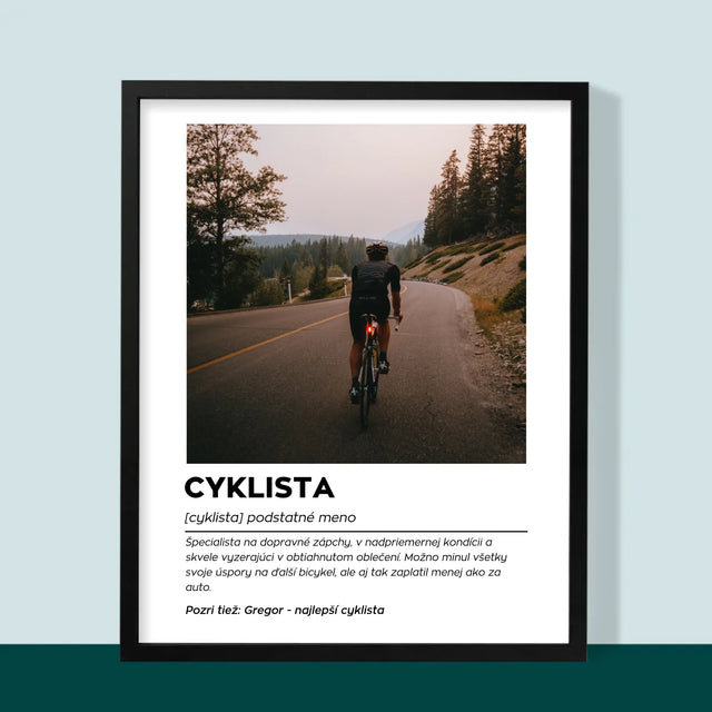 Fotografia A Podpis: Cyklista Definícia - Zarámováná Tlač 30X40 (Vertikálne)