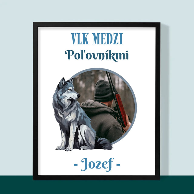Fotografia A Podpis: Vlk Medzi Poľovníkmi - Zarámováná Tlač 30X40 (Vertikálne)