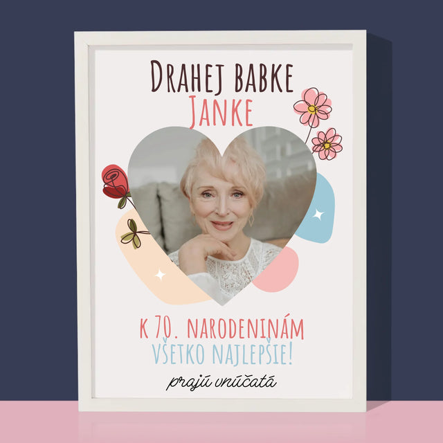 Fotografia A Podpis: Drahej Babke K Narodeninám - Zarámováná Tlač 30X40 (Vertikálne)