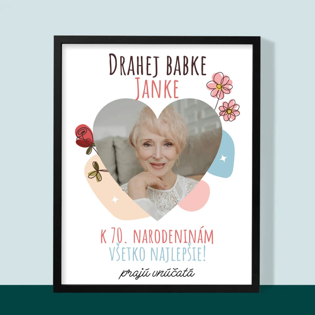 Fotografia A Podpis: Drahej Babke K Narodeninám - Zarámováná Tlač 30X40 (Vertikálne)