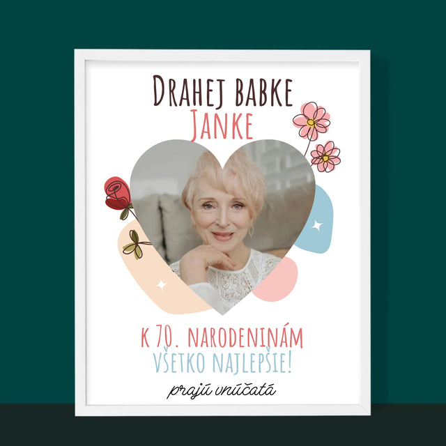 Fotografia A Podpis: Drahej Babke K Narodeninám - Zarámováná Tlač 30X40 (Vertikálne)