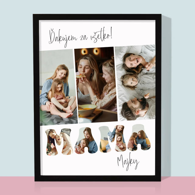 Fotokoláž: Mami, Ďakujem Ti Za Všetko - Zarámováná Tlač 30X40 (Vertikálne)