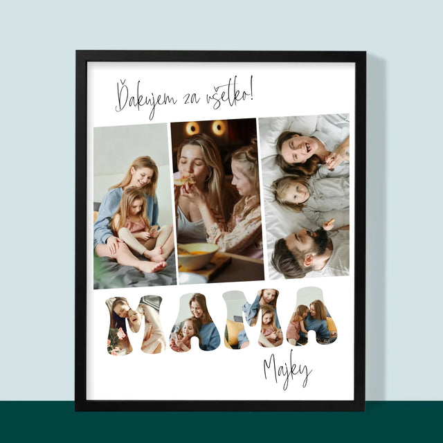 Fotokoláž: Mami, Ďakujem Ti Za Všetko - Zarámováná Tlač 30X40 (Vertikálne)