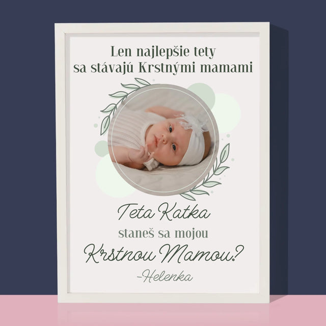 Fotografia A Podpis: Najlepšie Tety Sa Stávajú Krstnými Mamami - Zarámováná Tlač 30X40 (Vertikálne)