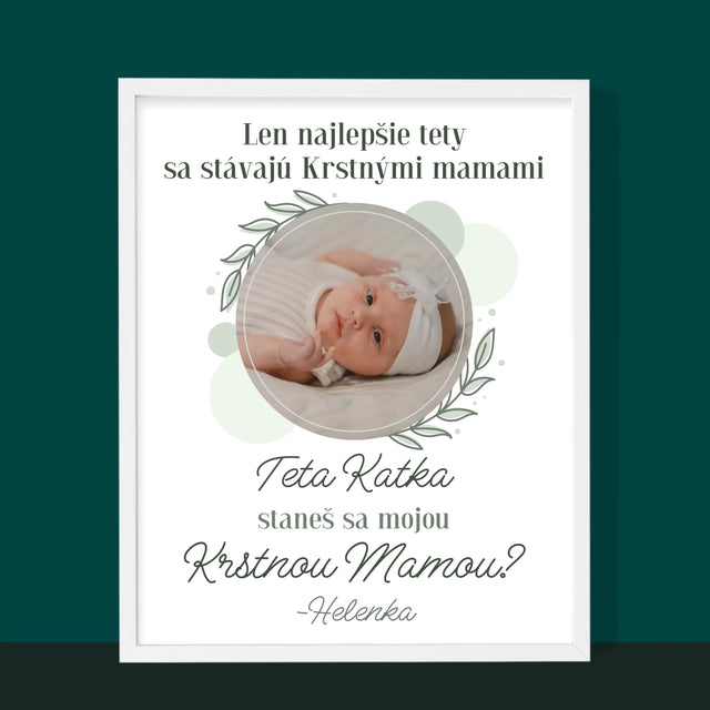 Fotografia A Podpis: Najlepšie Tety Sa Stávajú Krstnými Mamami - Zarámováná Tlač 30X40 (Vertikálne)