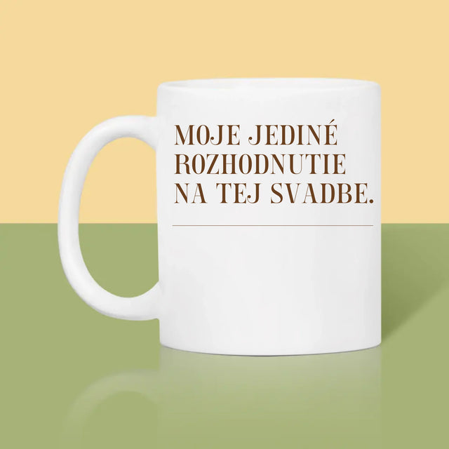 Imię i Podpis: Moja Jedyna Decyzja - Kubek z Nadrukiem | SK