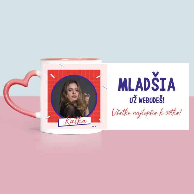 Fotografia A Podpis: Mladšia Už Nebudeš - Hrnček