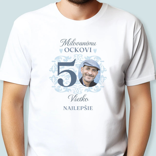Fotografia A Podpis: Milovanému Ockovi K 50. Narodeninám - Pánske Tričko